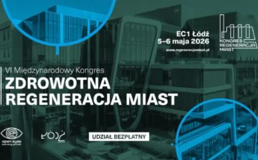 VI Międzynarodowy Kongres Zdrowotna Regeneracja Miast