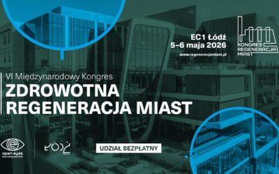 VI Międzynarodowy Kongres Zdrowotna Regeneracja Miast